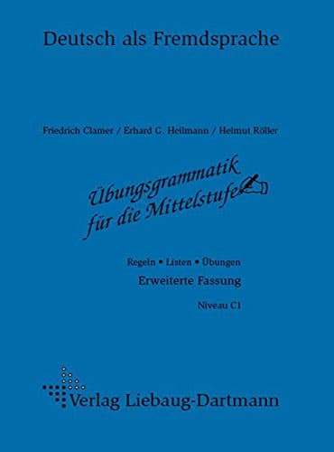 ubungsgrammatik fur die Mittelstufe: Niveau C1