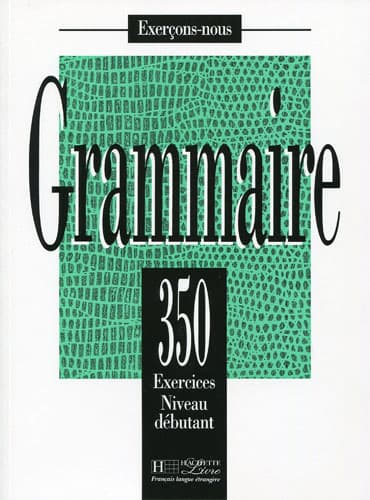 350Exercices Grammaire Niveau Débutant