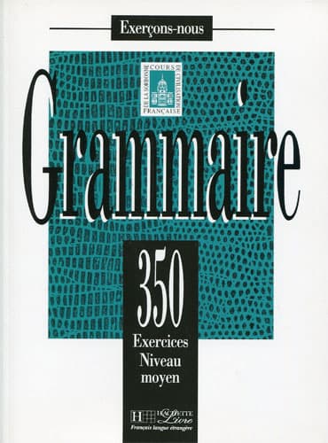 350Exercices Grammaire Niveau Moyen +Corrigés