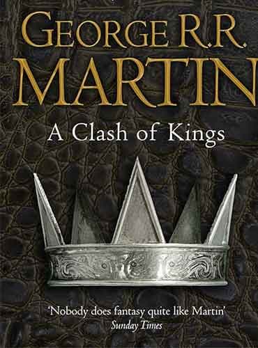 A Clash of Kings by George r. r. Martin