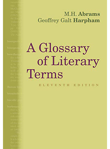 A Glossary of Literary Terms (11th Edition) abrams