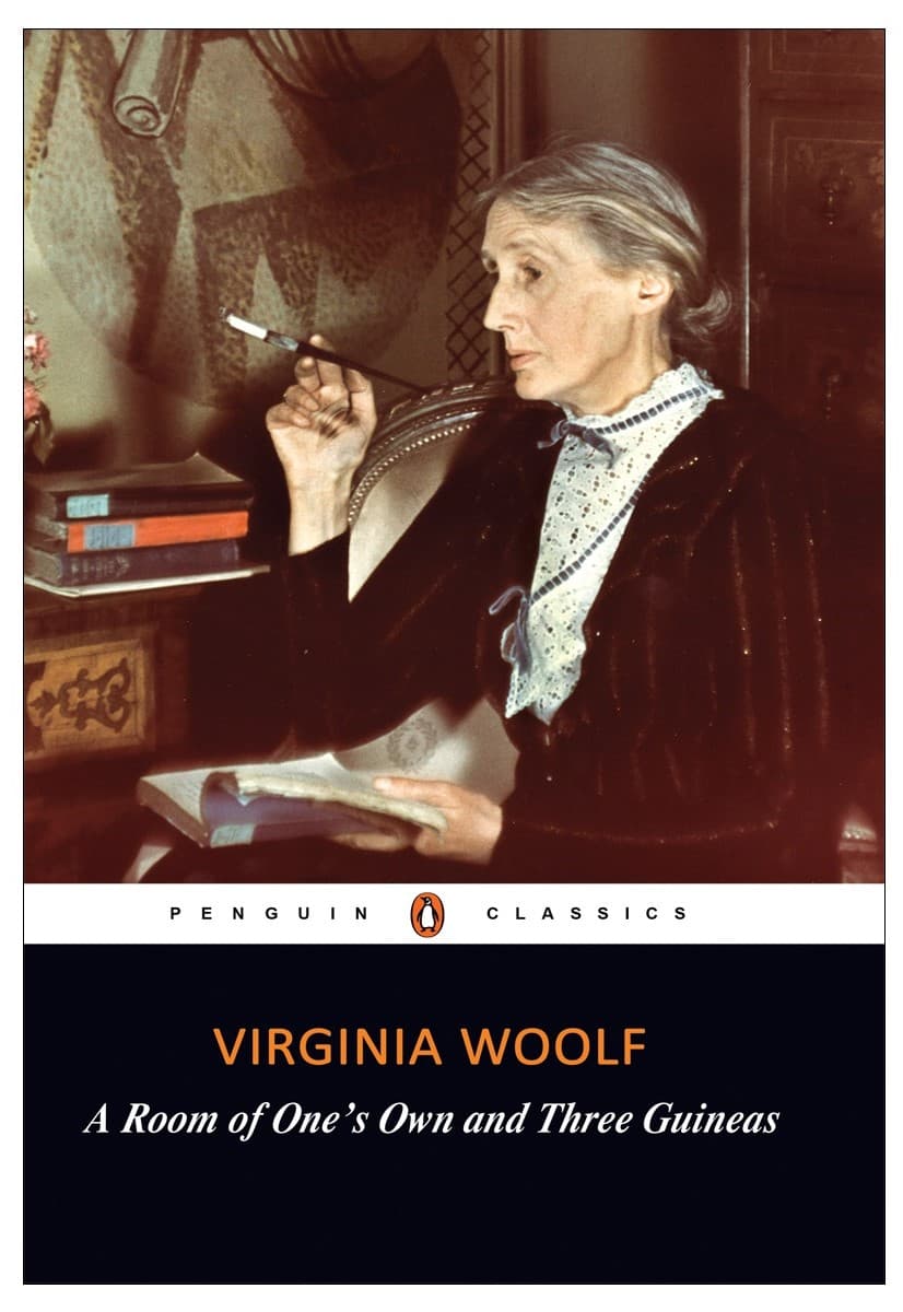 A Room of Ones Own and Three Guineas by Virginia Woolf