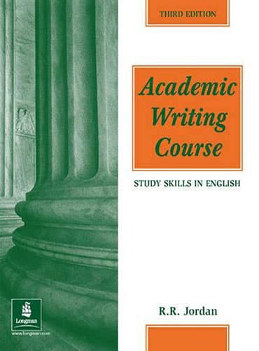 کتاب Academic Writing Course (Study Skills in English Series)