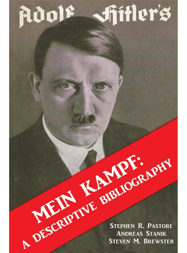Adolf Hitler's Mein Kampf: A Descriptive Bibliography