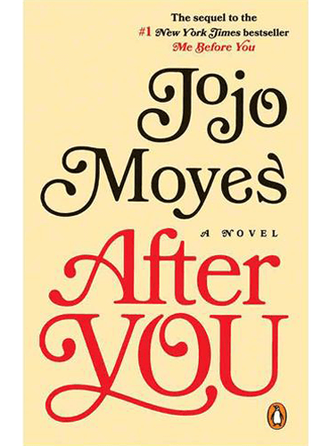 After You: A Novel (Me Before You Trilogy Book 2)