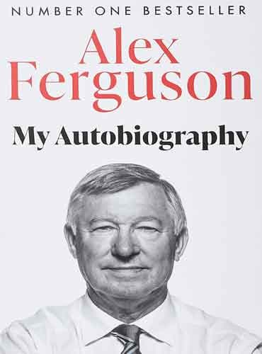 Alex Ferguson: My Biography