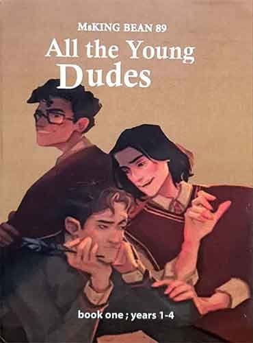 All the Young Dudes By Mskingbean - Book 1