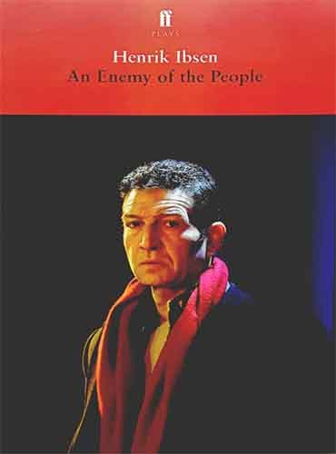 An Enemy of the People by Henrick Ibsen