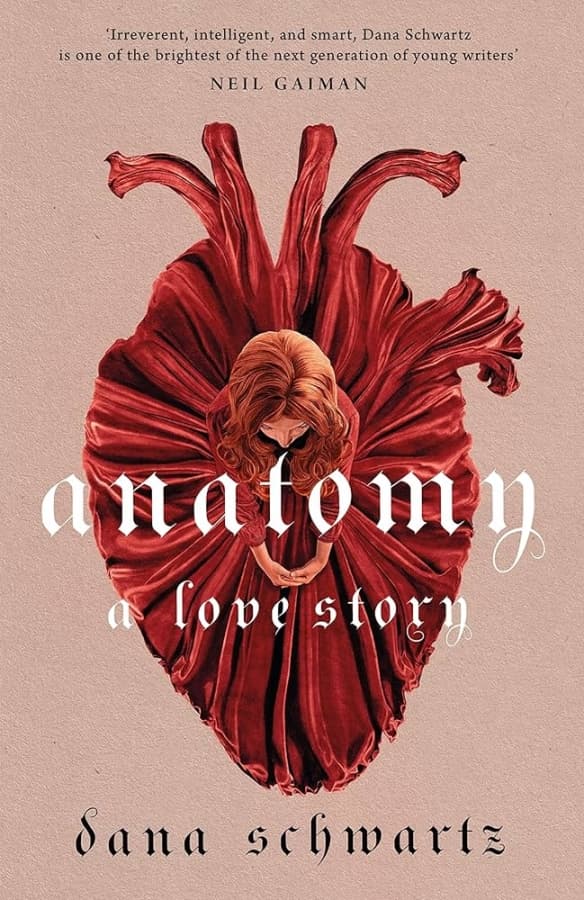 Anatomy (The Anatomy Duology 1) by Dana Schwartz