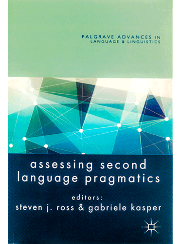 Assessing Second Language Pragmatics