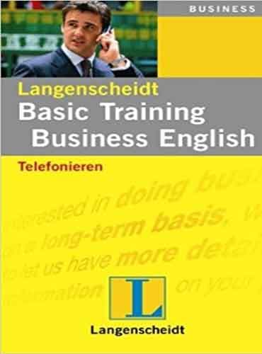 Basic Training Business English: Telefonieren