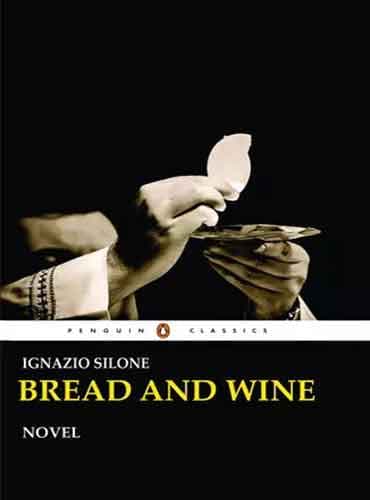 Bread and Wine by Ignazio Silone (Hard Cover)