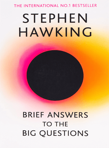 Brief Answer To The Big Questions