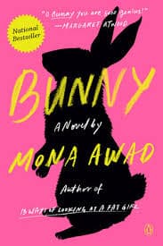 Bunny: TikTok made me buy it by Mona Awad