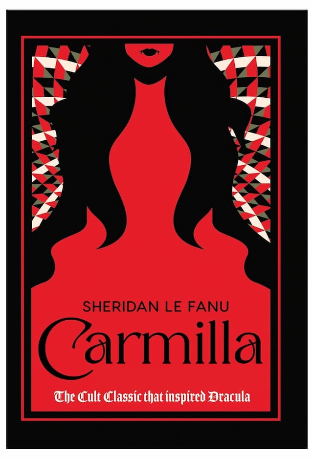 Carmilla by Joseph Sheridan Le Fanu
