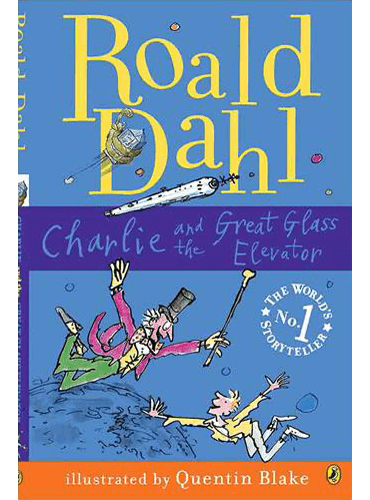 Charlie and the Great Glass Elevator (By Roald Dahl)