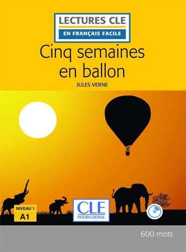 Cinq semaines en ballon: Niveau 1/A1 + CD (2eme édition)