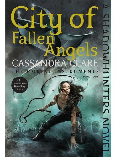 City of Fallen Angels (4) (The Mortal Instruments)