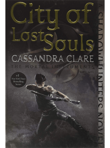 City of Lost Souls (5) (The Mortal Instruments)