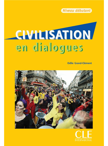 Civilisation en dialogues:  Niveau débutant + CD