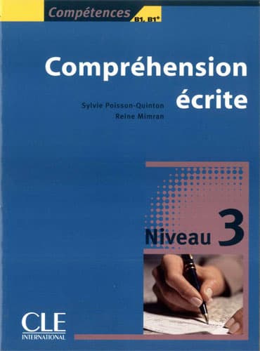 Compréhension écrite 3: Niveaux B1/B1 Plus