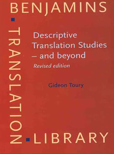 Descriptive Translation Studies – and beyond