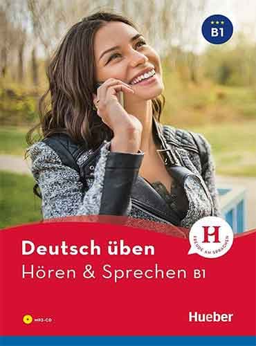 Deutsch uben: Horen & Sprechen B1