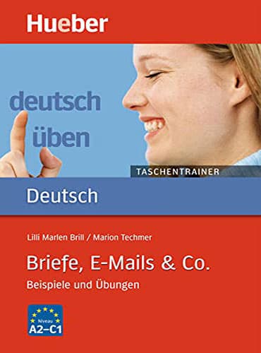 Deutsch üben: Taschentrainer, Briefe, E-Mails &amp; CO