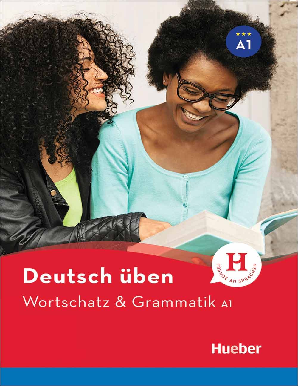 Deutsch üben: Wortschatz und Grammatik A1