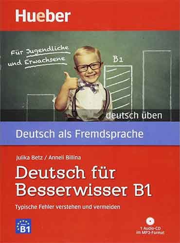 DEUTSCH FUR BESSERWISSER B1
