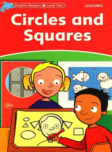 Dolphin Readers Level 2: Circles and Squares