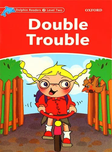 Dolphin Readers Level 2: Double Trouble