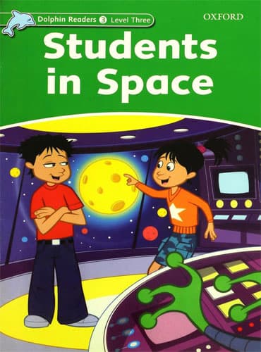 کتاب Dolphin Readers Level 3: Students in Space