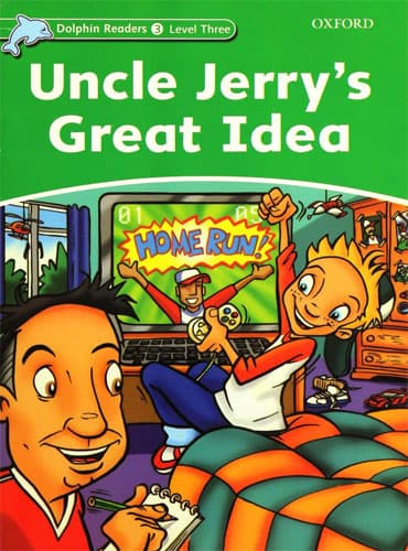 کتاب Dolphin Readers Level 3: Uncle Jerry’s Great Idea