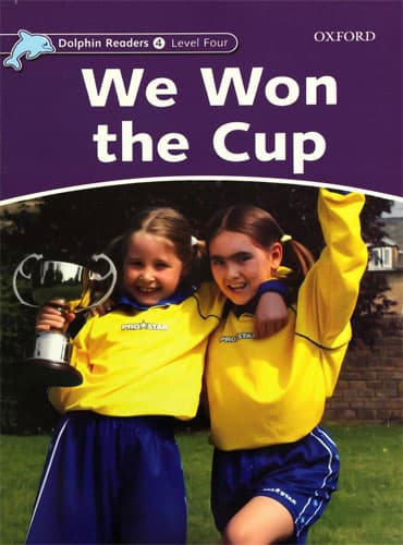 کتاب Dolphin Readers Level 4: We Won the Cup