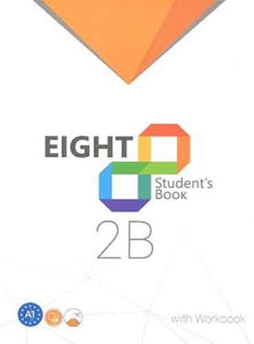 eight ,students book + workbook: 2B