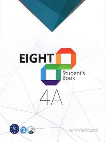 eight ,students book + workbook: 4A