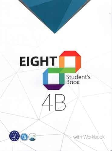 eight ,students book + workbook: 4B