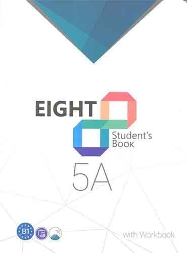 eight ,students book + workbook: 5A