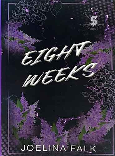 Eight Weeks by Joelina Falk