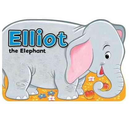 Elliot the Elephant (Original Book)