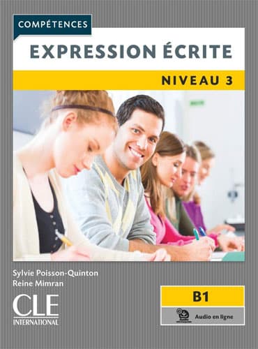 Expression écrite 3: niveau B1 (2ème édition)