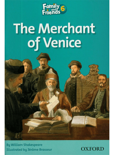 Family and Friends Readers 6: The Merchant of Venice