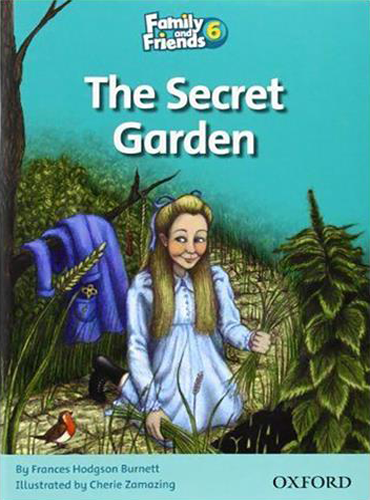 Family and Friends Readers 6: The Secret Garden