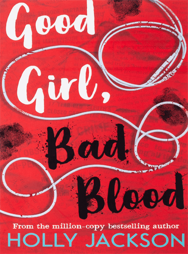 Good Girl, Bad Blood - Holly Jackson