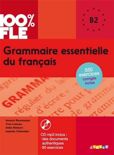 Grammaire essentielle du français: niv. B2 + CD (100% FLE)