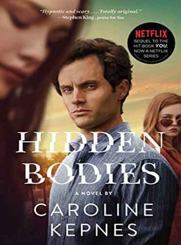 Hidden Bodies: (A You Novel) by Caroline Kepnes
