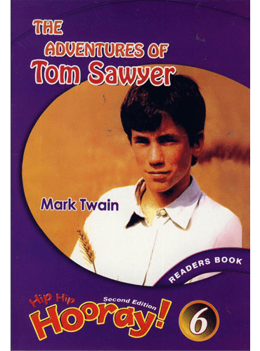 Hip Hip Hooray Readers 6: The Adventures of Tom Sawyer