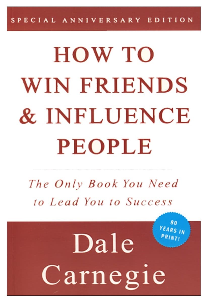 How to Win Friends and Influence People