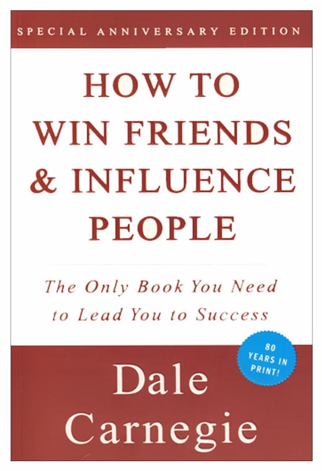 How to Win Friends and Influence People